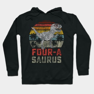 Four a Saurus Birthday T Rex Year Old Dino 4th Dinosaur Hoodie